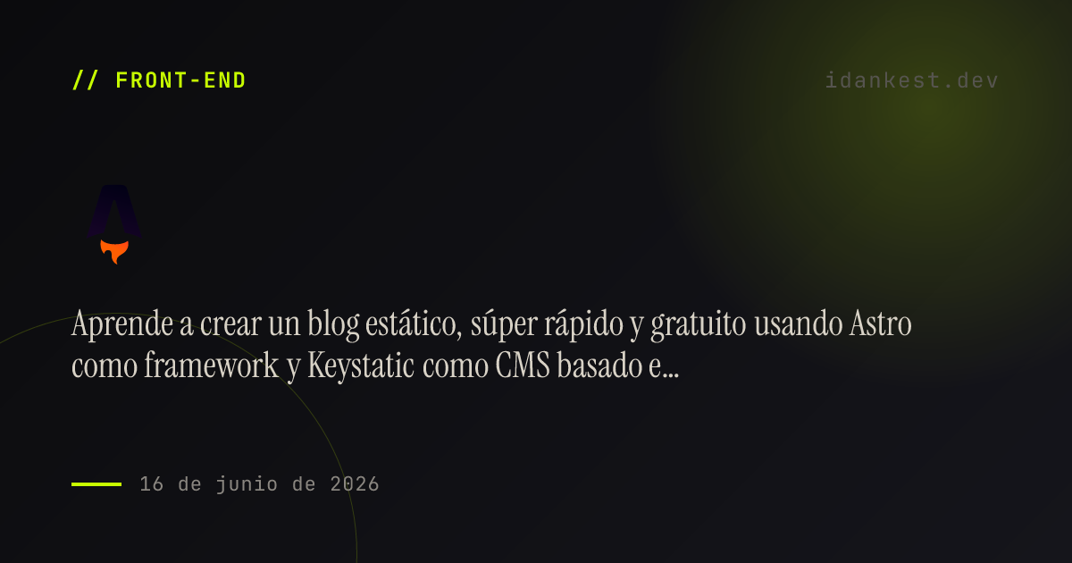 Cómo crear un blog con Astro y Keystatic
