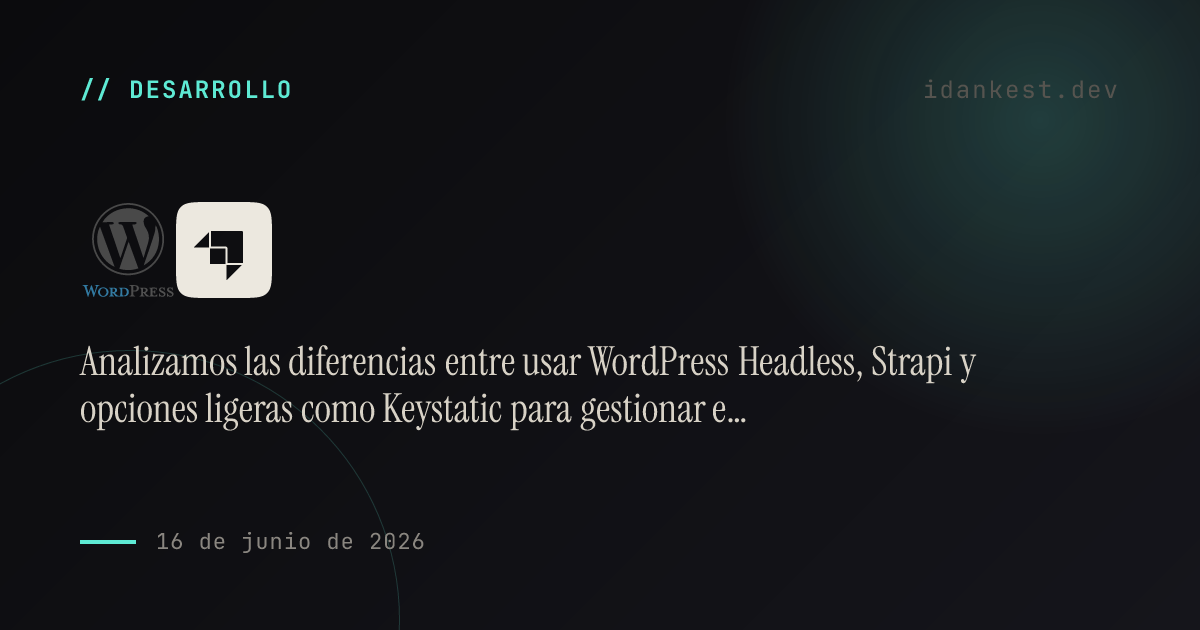 Headless WordPress vs Strapi: ¿Cuál elegir para tu próximo proyecto?
