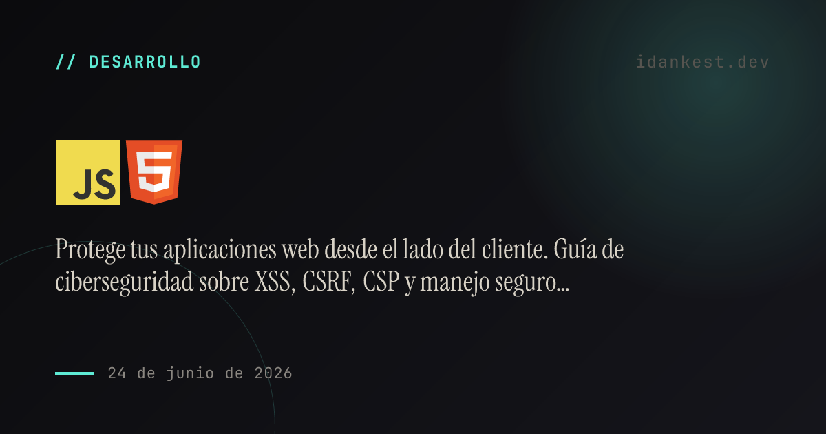Seguridad en el Frontend: Vulnerabilidades comunes y cómo evitarlas (XSS, CSRF)